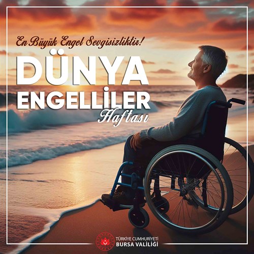 Vali Erol Ayyıldız'ın "10-16 Mayıs Engelliler Haftası" Mesajı